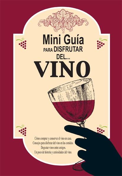 MINI GUIA PARA DISFRUTAR DEL-- VINO | 9788489589889 | COLLADO BASCOMPTE, ROSA (1950- ) | Galatea Llibres | Llibreria online de Reus, Tarragona | Comprar llibres en català i castellà online