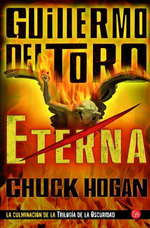 ETERNA | 9788466326445 | TORO, GUILLERMO DEL - CHUCK HOGAN | Galatea Llibres | Llibreria online de Reus, Tarragona | Comprar llibres en català i castellà online