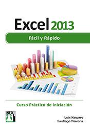 EXCEL 2013 FACIL Y RAPIDO | 9788415033646 | NAVARRO LARRED, LUIS | Galatea Llibres | Llibreria online de Reus, Tarragona | Comprar llibres en català i castellà online