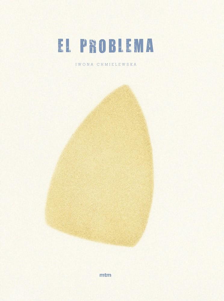 EL PROBLEMA | 9788417165017 | CHMIELEWSKA, IWONA | Galatea Llibres | Llibreria online de Reus, Tarragona | Comprar llibres en català i castellà online