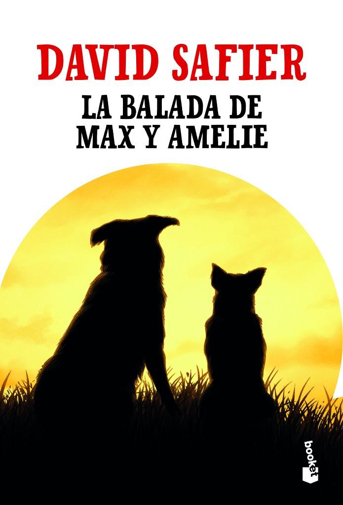 LA BALADA DE MAX Y AMELIE | 9788432235788 | SAFIER, DAVID | Galatea Llibres | Librería online de Reus, Tarragona | Comprar libros en catalán y castellano online