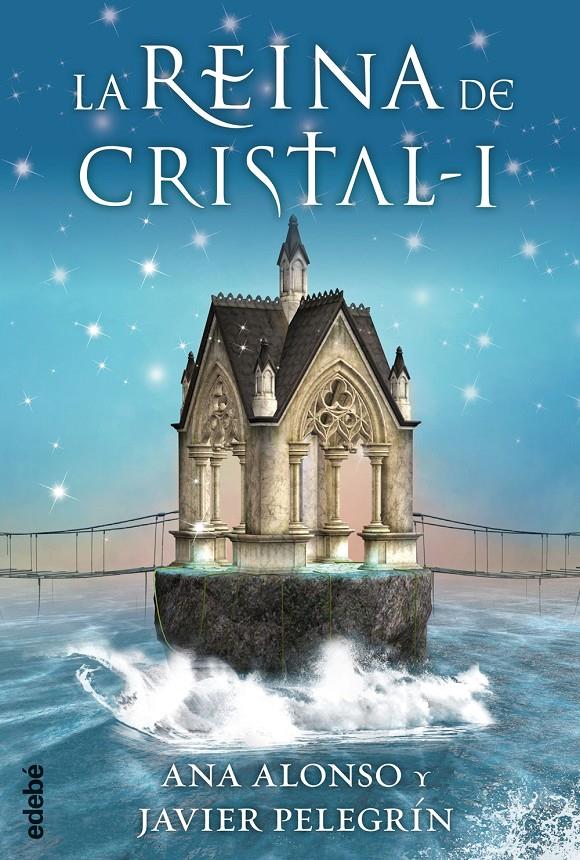 LA REINA DE CRISTAL I | 9788468312743 | ALONSO, ANA ISABEL/PELEGRÍN MARTÍNEZ, FRANCISCO JAVIER | Galatea Llibres | Llibreria online de Reus, Tarragona | Comprar llibres en català i castellà online