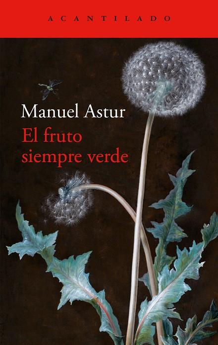 EL FRUTO SIEMPRE VERDE | 9788419958334 | ASTUR, MANUEL | Galatea Llibres | Llibreria online de Reus, Tarragona | Comprar llibres en català i castellà online