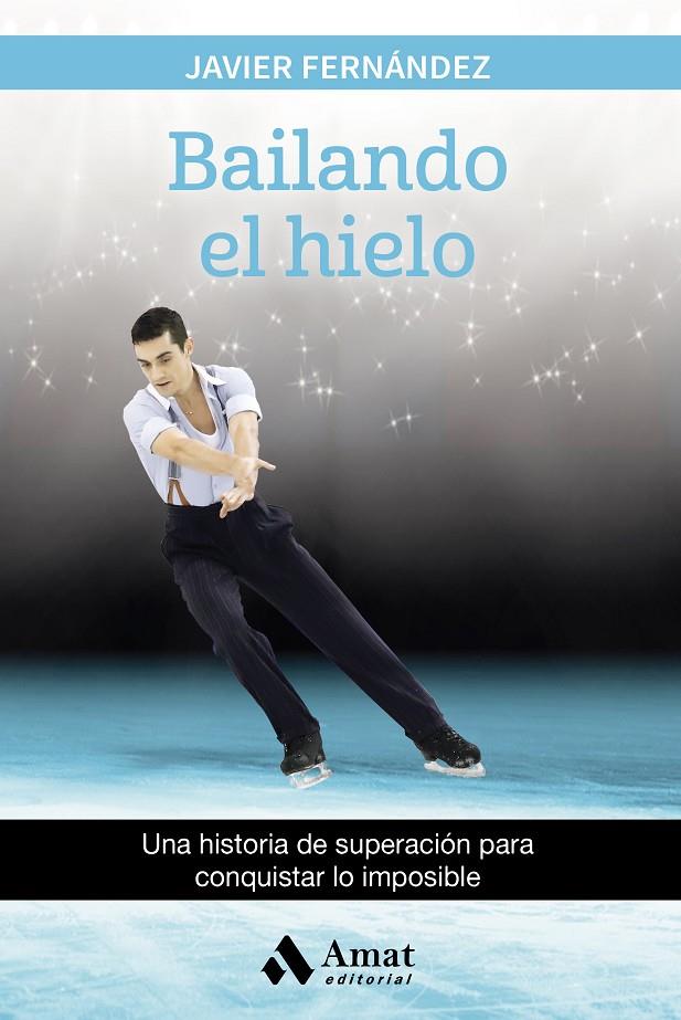 BAILANDO EL HIELO | 9788497358880 | FERNÁNDEZ LÓPEZ, JAVIER | Galatea Llibres | Llibreria online de Reus, Tarragona | Comprar llibres en català i castellà online