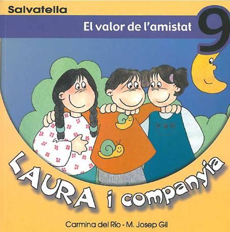 VALOR DE L'AMISTAD, EL LAURA I COMPANYIA 9 | 9788484122517 | HILFERTY LONGANECKER, JOSEPH | Galatea Llibres | Llibreria online de Reus, Tarragona | Comprar llibres en català i castellà online