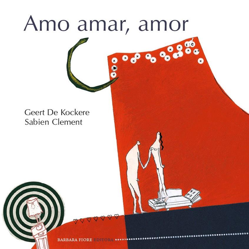 AMO AMAR, AMOR | 9788415208297 | DE KOCKERE, GEERT | Galatea Llibres | Llibreria online de Reus, Tarragona | Comprar llibres en català i castellà online