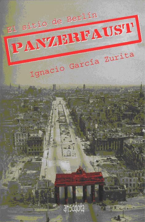 PANZERFAUST | 9788494051241 | GARCÍA ZURITA, IGNACIO | Galatea Llibres | Llibreria online de Reus, Tarragona | Comprar llibres en català i castellà online