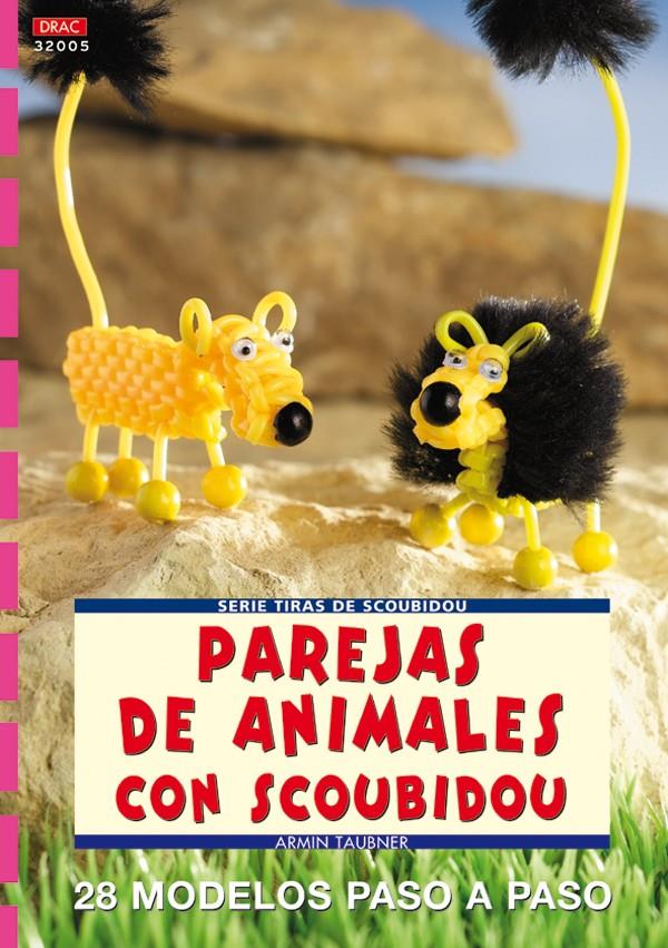 PAREJAS DE ANIMALES CON SCOUBIDOU | 9788496365896 | TAUBNER, ARMIN | Galatea Llibres | Librería online de Reus, Tarragona | Comprar libros en catalán y castellano online