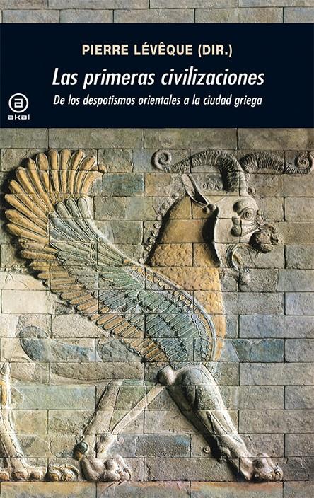 LAS PRIMERAS CIVILIZACIONES | 9788446035008 | LEVEQUE, PIERRE | Galatea Llibres | Llibreria online de Reus, Tarragona | Comprar llibres en català i castellà online