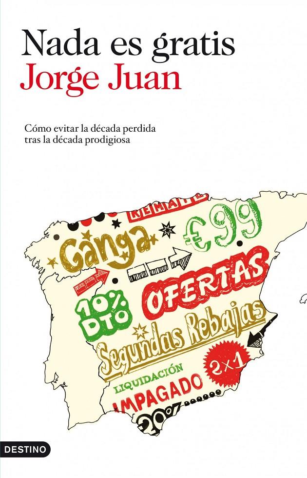 NADA ES GRATIS | 9788423345335 | JUAN, JORGE | Galatea Llibres | Llibreria online de Reus, Tarragona | Comprar llibres en català i castellà online