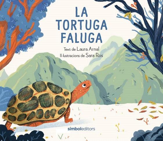 LA TORTUGA FALUGA | 9788418696428 | ARNAL, LAURA | Galatea Llibres | Llibreria online de Reus, Tarragona | Comprar llibres en català i castellà online