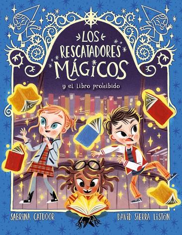 LOS RESCATADORES MÁGICOS 10. EL LIBRO PROHIBIDO | 9788424670887 | CATDOOR, SABRINA | Galatea Llibres | Llibreria online de Reus, Tarragona | Comprar llibres en català i castellà online