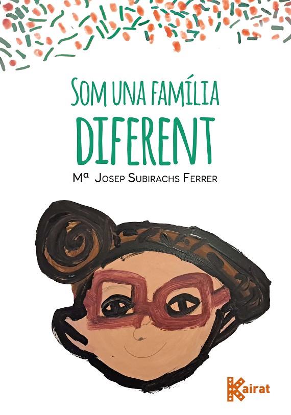 SOM UNA FAMÍLIA DIFERENT | 9788419476326 | SUBIRACHS, Mª JOSEP | Galatea Llibres | Llibreria online de Reus, Tarragona | Comprar llibres en català i castellà online