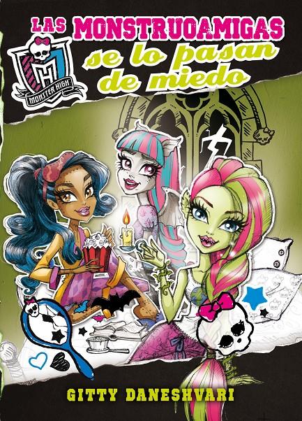 MONSTER HIGH. LAS MONSTRUOAMIGAS SE LO PASAN DE MIEDO (MONSTRUOAMIGAS PARA SIEMP | 9788420414133 | DANESHVARI, GITTY | Galatea Llibres | Llibreria online de Reus, Tarragona | Comprar llibres en català i castellà online