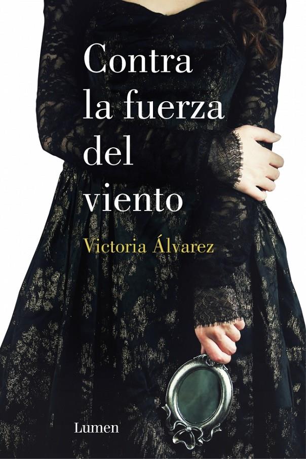 CONTRA LA FUERZA DEL VIENTO | 9788426401526 | ALVAREZ, VICTORIA | Galatea Llibres | Llibreria online de Reus, Tarragona | Comprar llibres en català i castellà online