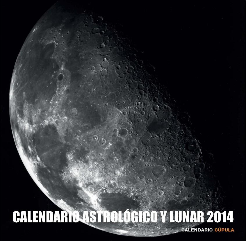 CALENDARIO ASTROLÓGICO Y LUNAR 2014 | 9788448011666 | Galatea Llibres | Llibreria online de Reus, Tarragona | Comprar llibres en català i castellà online