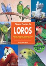 MANUAL PRACTICO DE LOROS | 9788425513374 | KELSEY-WOOD, DENNIS | Galatea Llibres | Librería online de Reus, Tarragona | Comprar libros en catalán y castellano online