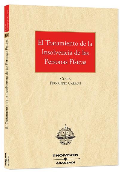 TRATAMIENTO DE LA INSOLVENCIA DE LAS PERSONAS FISICAS | 9788483555835 | FERNANDEZ CARRON, CLARA | Galatea Llibres | Llibreria online de Reus, Tarragona | Comprar llibres en català i castellà online