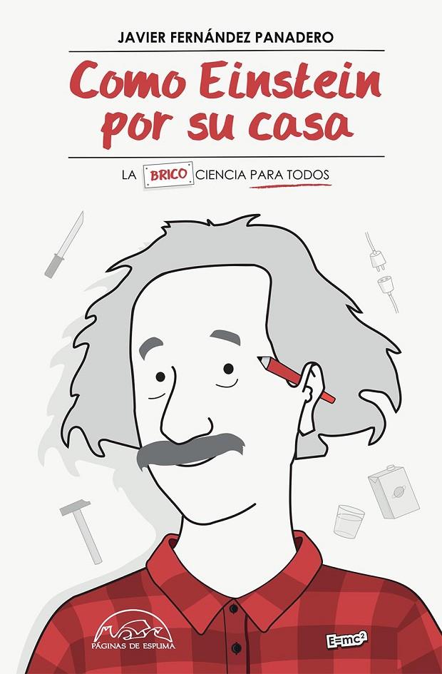 COMO EINSTEIN POR SU CASA | 9788483932254 | FERNáNDEZ PANADERO, JAVIER | Galatea Llibres | Librería online de Reus, Tarragona | Comprar libros en catalán y castellano online