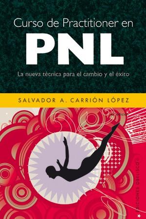 CURSO DE PRACTITIONER EN PNL | 9788497775106 | CARRION, SALVADOR | Galatea Llibres | Librería online de Reus, Tarragona | Comprar libros en catalán y castellano online