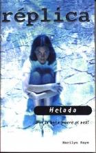 HELADA | 9788484830467 | KAYE, MARILYN | Galatea Llibres | Librería online de Reus, Tarragona | Comprar libros en catalán y castellano online