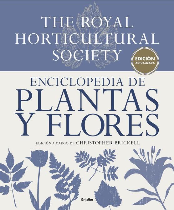 ENCICLOPEDIA DE PLANTAS Y FLORES. THE ROYAL HORTICULTURAL SOCIETY | 9788416449798 | BRICKELL, CHRISTOPHER | Galatea Llibres | Llibreria online de Reus, Tarragona | Comprar llibres en català i castellà online