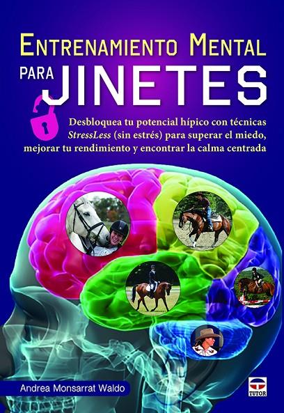 ENTRENAMIENTO MENTAL PARA JINETES | 9788416676422 | MONSARRAT WALDO, ANDREA | Galatea Llibres | Llibreria online de Reus, Tarragona | Comprar llibres en català i castellà online