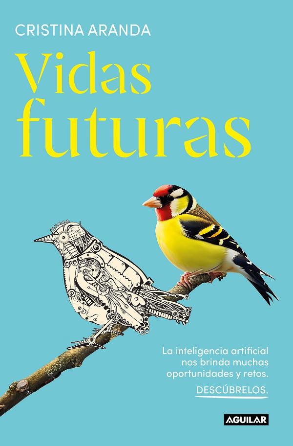 VIDAS FUTURAS | 9788403524699 | ARANDA, CRISTINA | Galatea Llibres | Llibreria online de Reus, Tarragona | Comprar llibres en català i castellà online