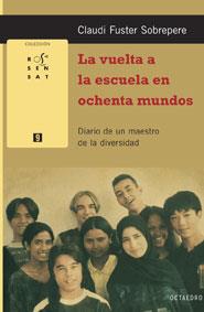 VUELTA A LA ESCUELA EN OCHENTA MUNDOS, LA | 9788480638524 | FUSTER SOBREPERE, CLAUDI | Galatea Llibres | Llibreria online de Reus, Tarragona | Comprar llibres en català i castellà online