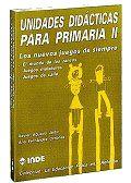 LOS NUEVOS JUEGOS DE SIEMPRE. UNIDADES DIDÁCTICAS PARA PRIMARIA II | 9788487330124 | AGUADO, XAVIER/FERNÁNDEZ, ANA | Galatea Llibres | Llibreria online de Reus, Tarragona | Comprar llibres en català i castellà online