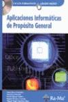 APLICACIONES INFORMATICAS DE PROPOSITO GENERAL, GRADO MEDIO | 9788478977864 | RAYA GONZALEZ, LAURA [ET. AL.] | Galatea Llibres | Llibreria online de Reus, Tarragona | Comprar llibres en català i castellà online