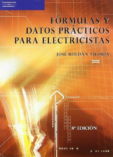 FORMULAS Y DATOS PRACTICOS PARA ELECTRICISTAS | 9788428329002 | ROLDAN VILORIA, JOSE | Galatea Llibres | Llibreria online de Reus, Tarragona | Comprar llibres en català i castellà online