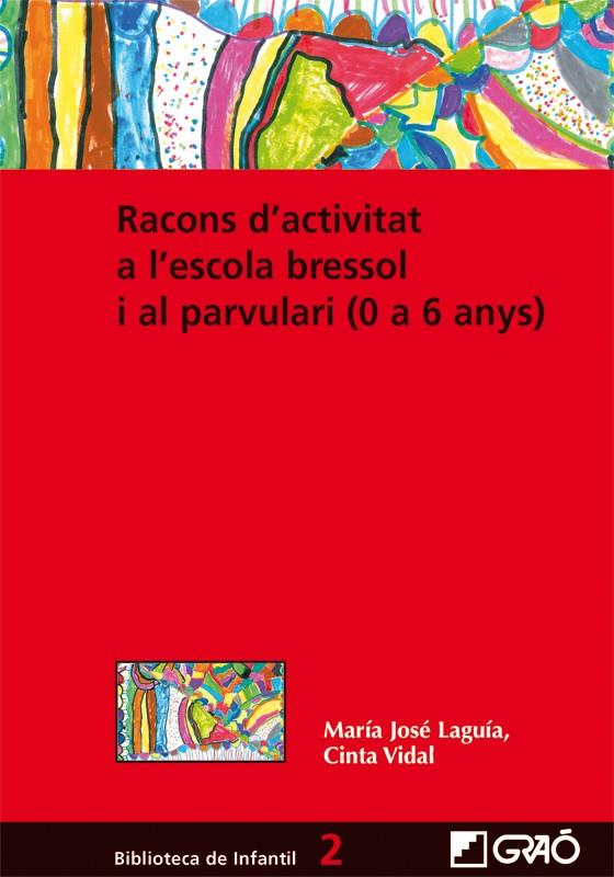 RACONS D'ACTIVITAT A L'ESCOLA BRESSOL I AL PARVULARI | 9788478276837 | LAGUIA, Mº JOSE | Galatea Llibres | Llibreria online de Reus, Tarragona | Comprar llibres en català i castellà online