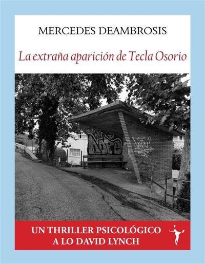 LA EXTRAÑA APARICIÓN DE TECLA OSORIO | 9788412938234 | DEAMBROSIS, MERCEDES | Galatea Llibres | Llibreria online de Reus, Tarragona | Comprar llibres en català i castellà online