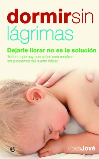 DORMIR SIN LAGRIMAS | 9788497346474 | JOVE, ROSA | Galatea Llibres | Llibreria online de Reus, Tarragona | Comprar llibres en català i castellà online