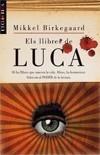 LLIBRES DE LUCA, ELS | 9788498244243 | BIRKEGAARD, MIKKEL | Galatea Llibres | Llibreria online de Reus, Tarragona | Comprar llibres en català i castellà online