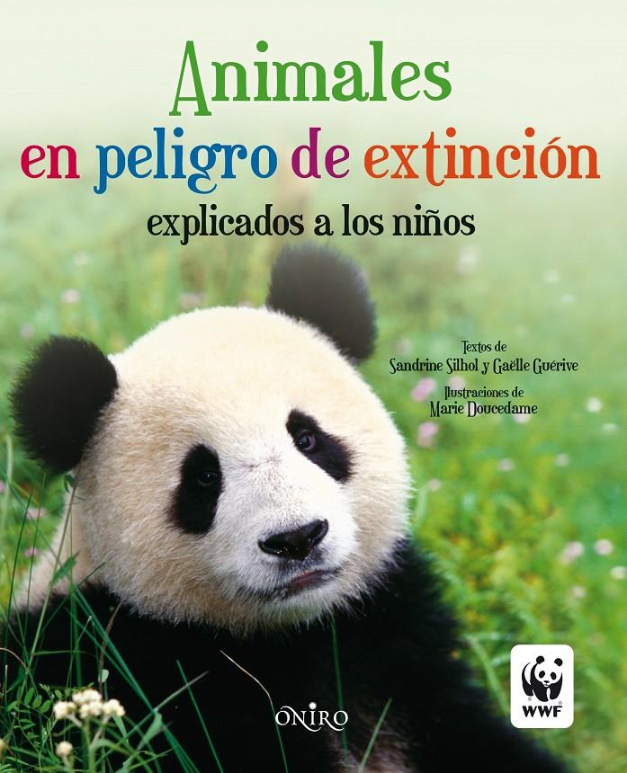 ANIMALES EN PELIGRO DE EXTINCIÓN EXPLICADOS A LOS NIÑOS | 9788497545143 | SILHOL, SANDRINE/GAËLLE GUÉRIVE | Galatea Llibres | Llibreria online de Reus, Tarragona | Comprar llibres en català i castellà online