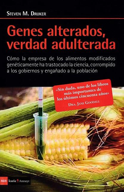 GENES ADULTERADOS, VERDAD ADULTERADA | 9788498888164 | DRUKER, STEVEN | Galatea Llibres | Llibreria online de Reus, Tarragona | Comprar llibres en català i castellà online