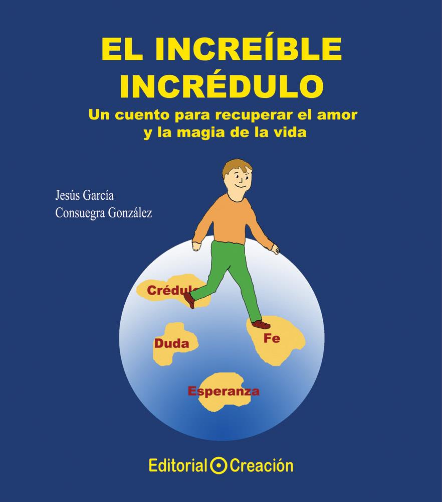 EL INCREÍBLE INCRÉDULO | 9788415676195 | GARCÍA-CONSUEGRA GONZÁLEZ, JESÚS | Galatea Llibres | Llibreria online de Reus, Tarragona | Comprar llibres en català i castellà online