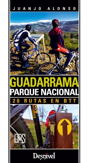 GUADARRAMA PARQUE NACIONAL 20 RUTAS EN BTT | 9788498292787 | ALONSO, JUANJO | Galatea Llibres | Llibreria online de Reus, Tarragona | Comprar llibres en català i castellà online