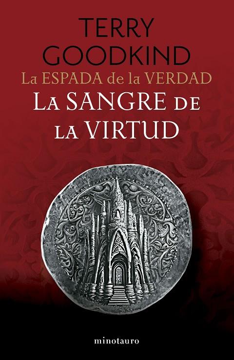 LA ESPADA DE LA VERDAD 03/17 LA SANGRE DE LA VIRTUD | 9788445016510 | GOODKIND, TERRY | Galatea Llibres | Llibreria online de Reus, Tarragona | Comprar llibres en català i castellà online