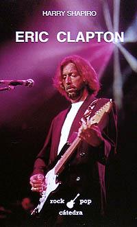 ERIC CLAPTON | 9788437612096 | SHAPIRO, HARRY | Galatea Llibres | Librería online de Reus, Tarragona | Comprar libros en catalán y castellano online