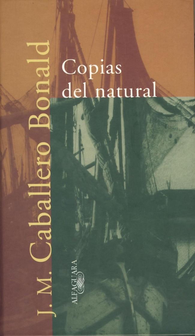 COPIAS DEL NATURAL | 9788420478395 | CABALLERO BONALD, J.M. | Galatea Llibres | Llibreria online de Reus, Tarragona | Comprar llibres en català i castellà online