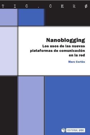 NANOBLOGGING | 9788497888394 | CORTÉS, MARC | Galatea Llibres | Llibreria online de Reus, Tarragona | Comprar llibres en català i castellà online