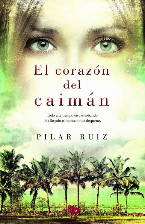 EL CORAZÓN DEL CAIMÁN | 9788490701904 | RUIZ, PILAR | Galatea Llibres | Llibreria online de Reus, Tarragona | Comprar llibres en català i castellà online