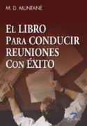 LIBRO PARA CONDUCIR REUNIONES CON EXITO | 9788479787202 | MUNTANE, M.D. | Galatea Llibres | Llibreria online de Reus, Tarragona | Comprar llibres en català i castellà online