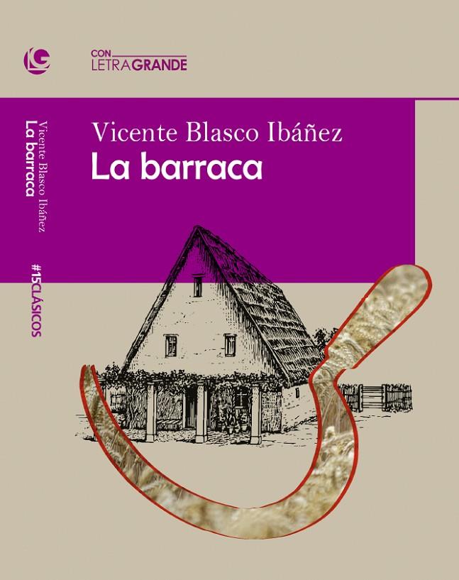 LA BARRACA LETRA GRANDE | 9788412552928 | BLASCO IBAÑEZ, VICENTE | Galatea Llibres | Librería online de Reus, Tarragona | Comprar libros en catalán y castellano online