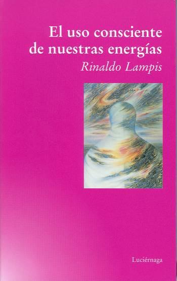 USO CONSCIENTE DE NUESTRAS ENERGIAS, EL | 9788487232657 | LAMPIS, RINALDO | Galatea Llibres | Librería online de Reus, Tarragona | Comprar libros en catalán y castellano online