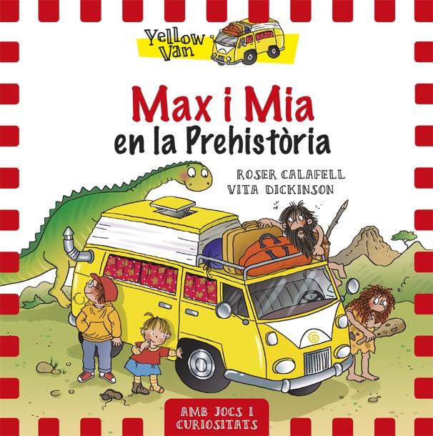 MAX I MIA EN LA PREHISTÒRIA | 9788424656515 | DICKINSON, VITA | Galatea Llibres | Llibreria online de Reus, Tarragona | Comprar llibres en català i castellà online