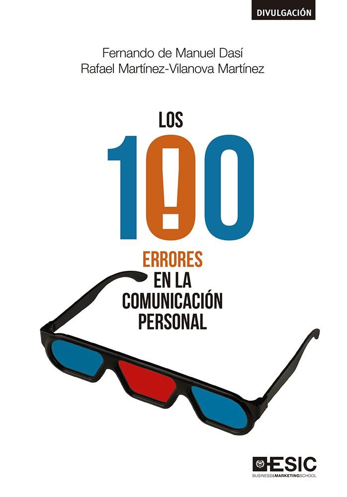 LOS 100 ERRORES EN LA COMUNICACIóN PERSONAL | 9788417129774 | DE MANUEL DASí, FERNANDO/MARTíNEZ-VILANOVA MARTíNEZ, RAFAEL | Galatea Llibres | Llibreria online de Reus, Tarragona | Comprar llibres en català i castellà online